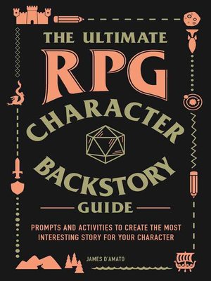 The Ultimate RPG Character Backstory Guide - ebook